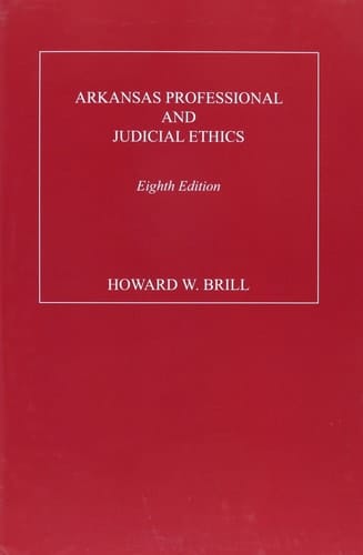 Arkansas Professional and Judicial Ethics