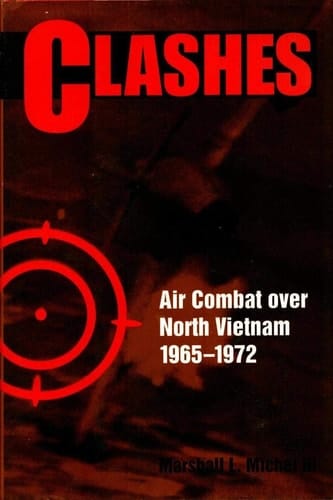 Clashes Air Combat Over North Vietnam, 1965-1972
