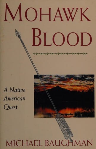 Mohawk Blood: A Native American Quest