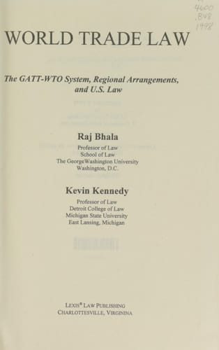 World Trade Law The GATT-WTO System, Regional Arrangements, and U.S. Law