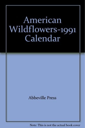 American Wildflowers-1991 Calendar