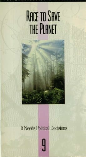 Race To Save The Planet: Program 9; It Needs Political Decisions; 1VHS