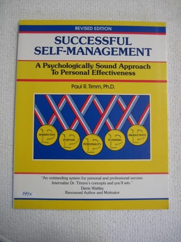 Successful Self-Management A Psychologically Sound Approach to Personal Effectiveness