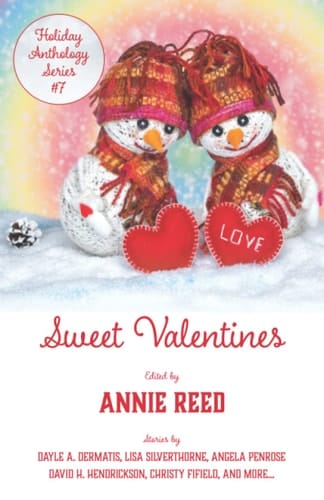 Sweet Valentines: A Holiday Anthology (Holiday Anthology Series)