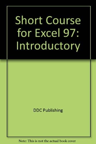 Short Course for Excel 97 Introductory