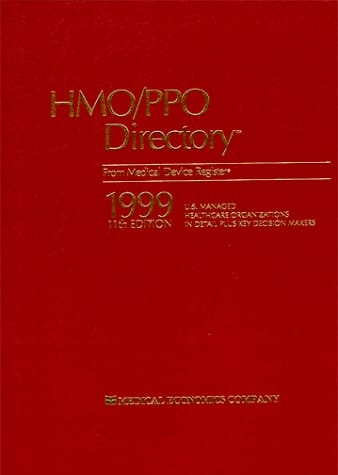 1999 Medical Device Register HMO/PPO Directory