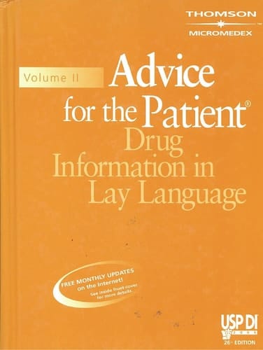USP DI Advice for the Patient, Volume 2 Drug Information in Lay Language