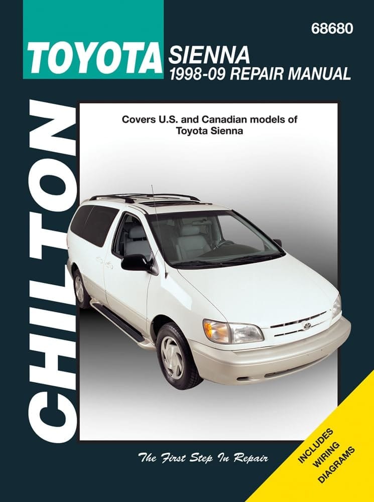 Toyota Sienna 1998-2009 Repair Manual Covers All U.S. and Canadian Models of Toyota Sienna