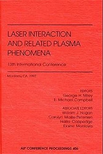 Laser Interaction and Related Plasma Phenomena 13th International Conference