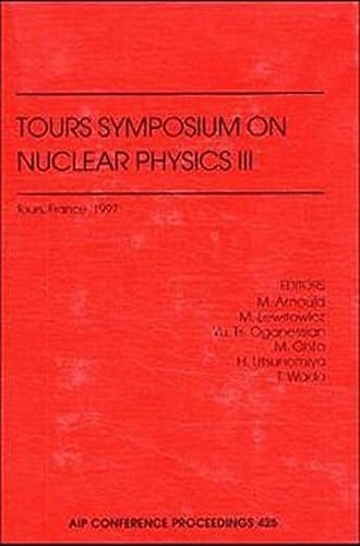 Tours Symposium on Nuclear Physics III