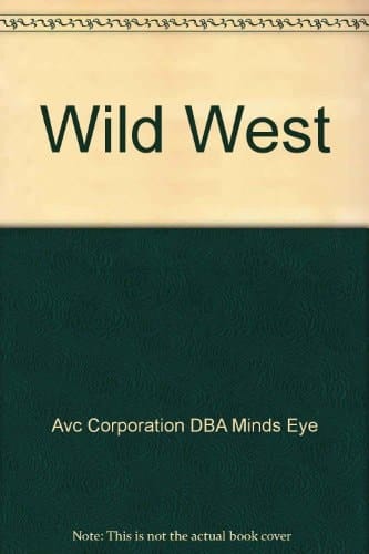The Wild West