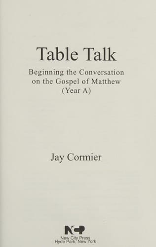 Table Talk - Year A: Beginning the Conversation on the Gospel of Mark