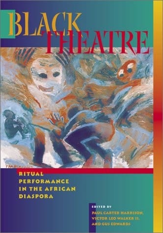 Black Theatre Ritual Performance in the African Diaspora