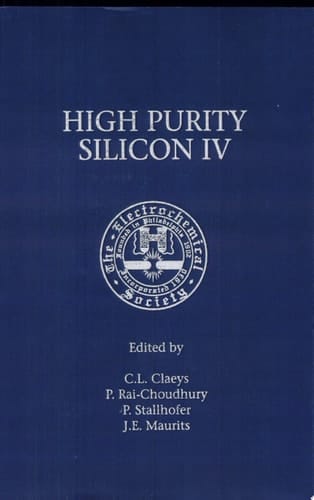 Proceedings of the Fourth International Symposium on High Purity Silicon