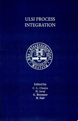 ULSI Process Integration Proceedings of the First International Symposium