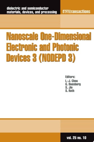 Nanoscale One-Dimensional Electronic and Photonic Devices 3 (NODEPD 3)