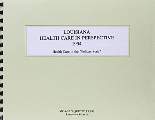 Louisiana Health Care Perspective, 1994