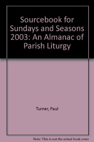 Sourcebook for Sundays and Seasons 2007