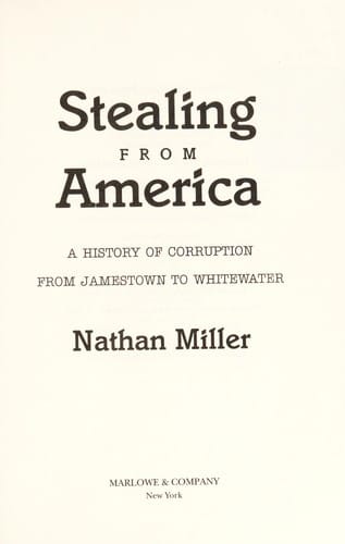 Stealing from America: A History of Corruption from Jamestown to Whitewater