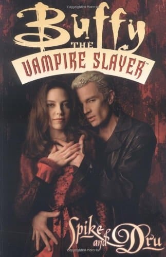Spike and Dru