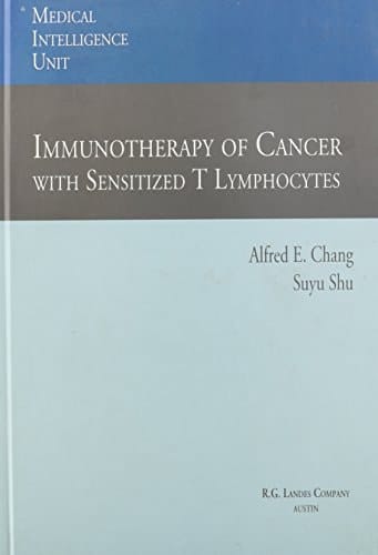 Immunotherapy of Cancer With Sensitized t Lymphocytes (Medical Intelligence Unit)
