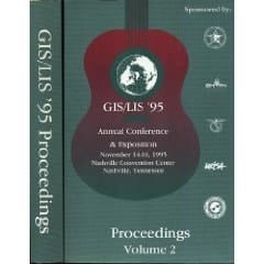 GIS-LIS '95 Annual Conference & Exposition Proceedings : 14-16 November 1995, Phoenix, U.S.A.