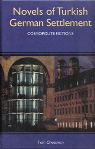 Novels of Turkish German settlement: cosmopolite fictions