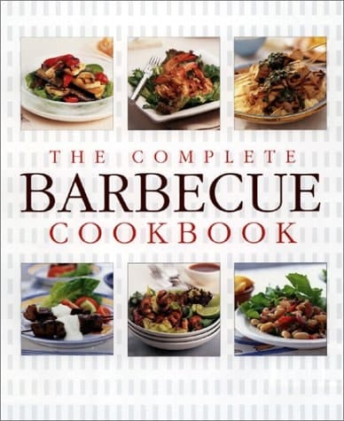 The Complete Barbecue Cookbook
