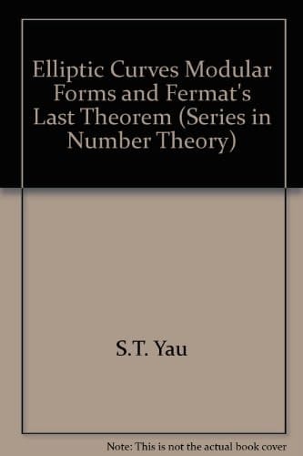 Elliptic Curves, Modular Forms, and Fermat's Last Theorem (Series in Number Theory)