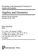 Algebra & Geometry: National Taiwan University, Dec. 26-30, 1995 (Algebra & Geometry Series, Volume 2)