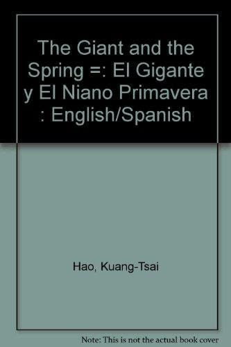 Giant and the Spring/El Gigante Y El Nino Primavera (English and Spanish Edition)