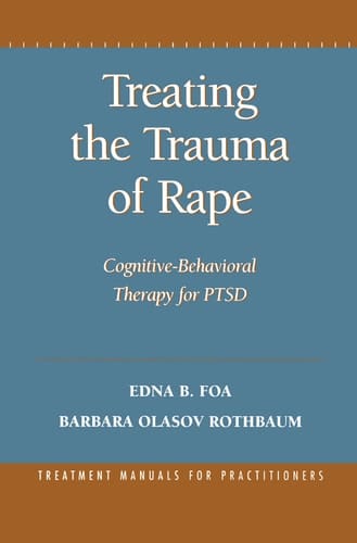 Treating the Trauma of Rape Cognitive-Behavioral Therapy for PTSD