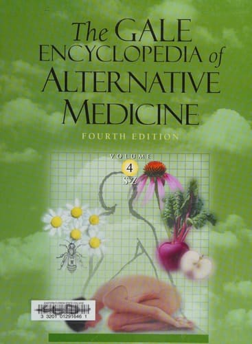 The Gale Encyclopedia of Alternative Medicine