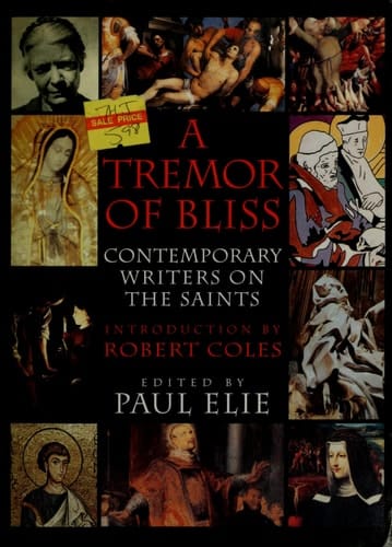A Tremor of Bliss Contemporary Writers on the Saints