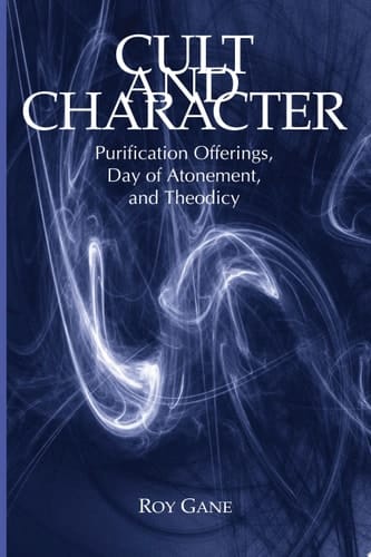 Cult and Character Purification Offerings, Day of Atonement, and Theodicy