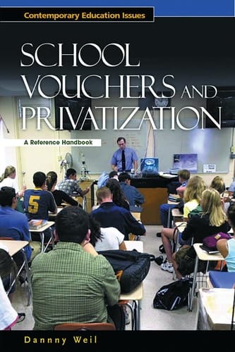 School Vouchers and Privatization A Reference Handbook