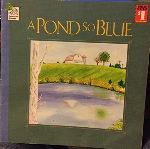 A Pond So Blue