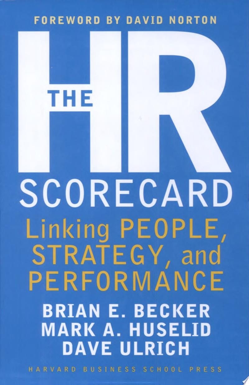 The HR Scorecard Linking People, Strategy, and Performance