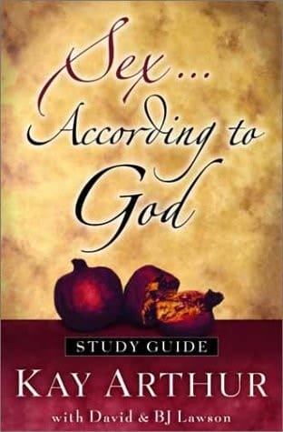 Sex According to God The Creator's Plan for His Beloved