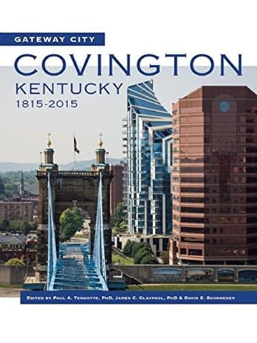 Gateway City: Covington, Kentucky, 1815-2015