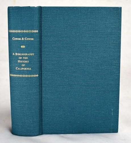 A Bibliography of the History of California, 1510-1930