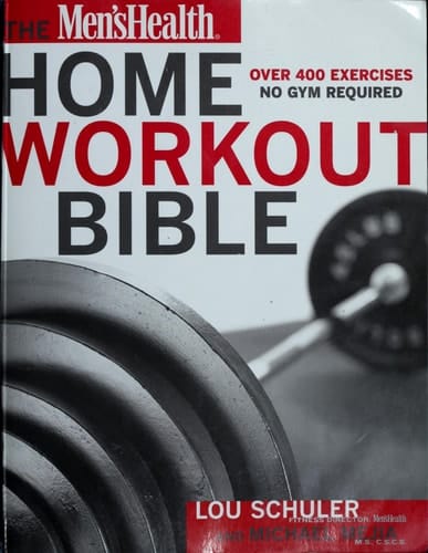 The Men's Health Home Workout Bible