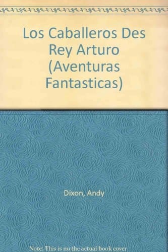 Los Caballeros Des Rey Arturo