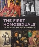The First Homosexuals The Birth of a New Identity 1869-1939