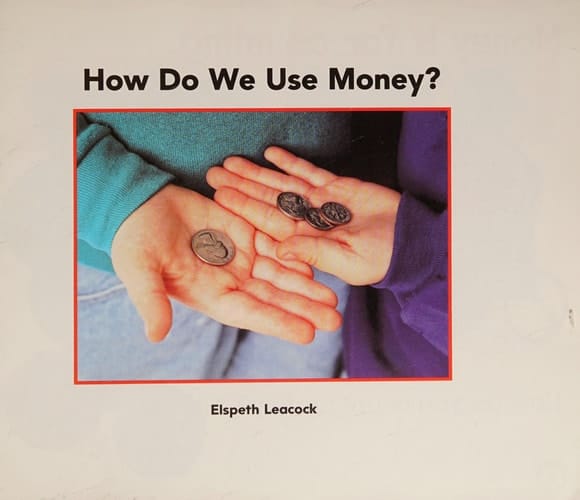 How Do We Use Money