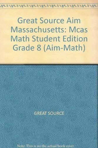 Great Source Aim Massachusetts Mcas Math Student Edition Grade 8