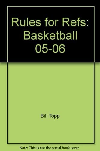 Rules for Refs Basketball 05-06
