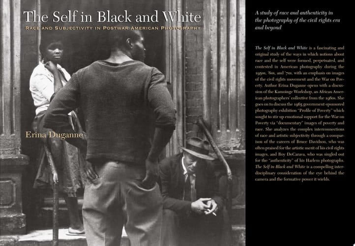 The Self in Black and White Race and Subjectivity in Postwar American Photography
