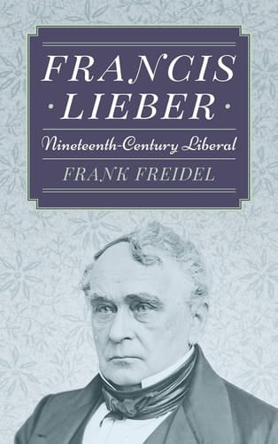Francis Lieber, Nineteenth-century Liberal