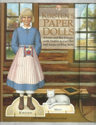 Kirsten's Paper Dolls Kirsten and Her Friends with Outfits to Cut Out and Scenes to Play with